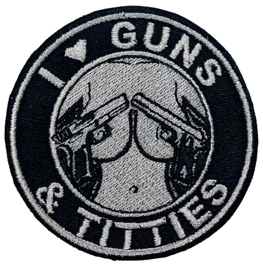 CPC I Love Guns & Titties Embroidered Patch